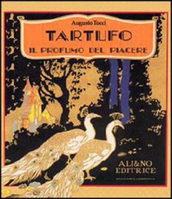Tartufo. Il profumo del piacere - Librerie.coop Tartufo. Il profumo del piacere - Librerie.coop