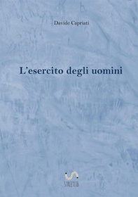 L'esercito degli uomini - Librerie.coop L'esercito degli uomini - Librerie.coop