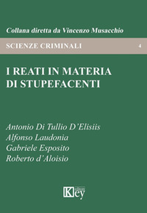 I reati in materia di stupefacenti - Librerie.coop I reati in materia di stupefacenti - Librerie.coop