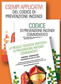 Kit: Esempi applicativi del codice di prevenzione incendi-Codice di prevenzione incendi-Le regole tecniche verticali di prevenzione incendi commentate - Librerie.coop