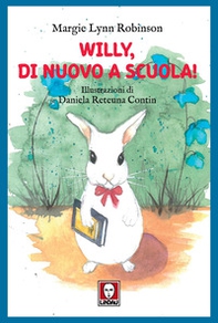 Willy, di nuovo a scuola! - Librerie.coop