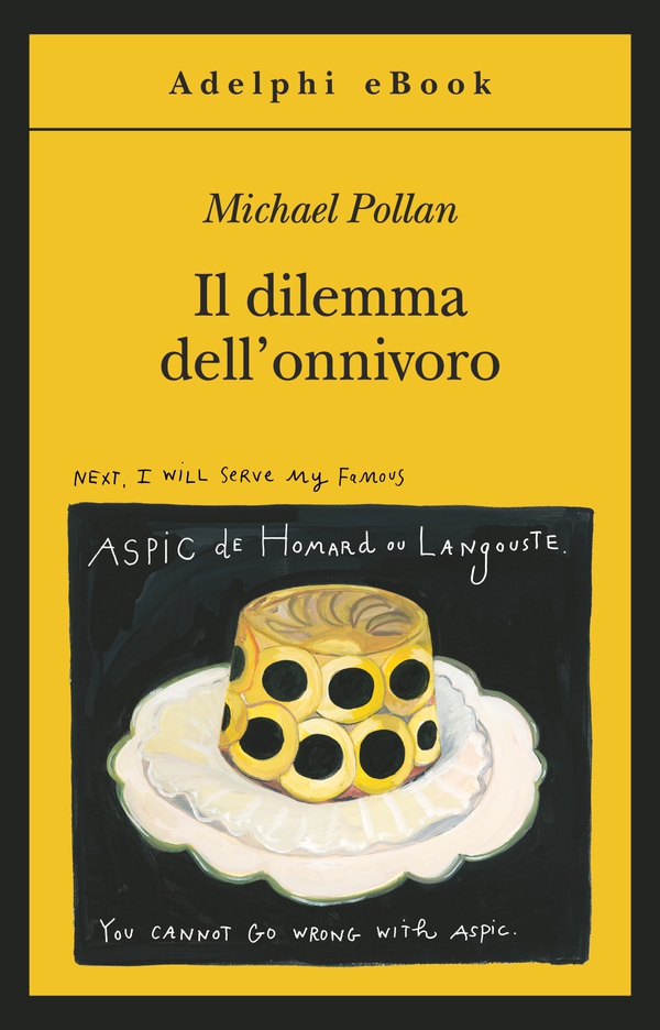 Il dilemma dell'onnivoro - Librerie.coop Il dilemma dell'onnivoro - Librerie.coop