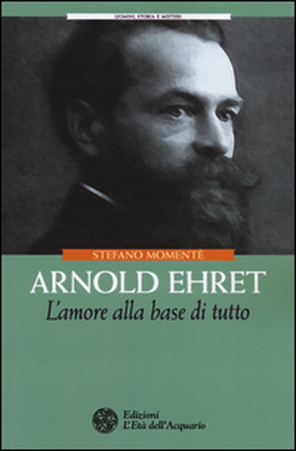 Arnold Ehret. L'amore alla base di tutto - Librerie.coop Arnold Ehret. L'amore alla base di tutto - Librerie.coop