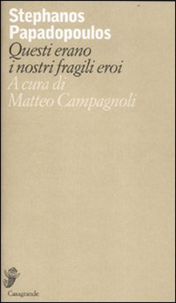 Questi erano i nostri fragili eroi. Testo inglese a fronte - Librerie.coop