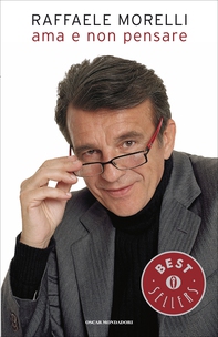 Ama e non pensare - Librerie.coop
