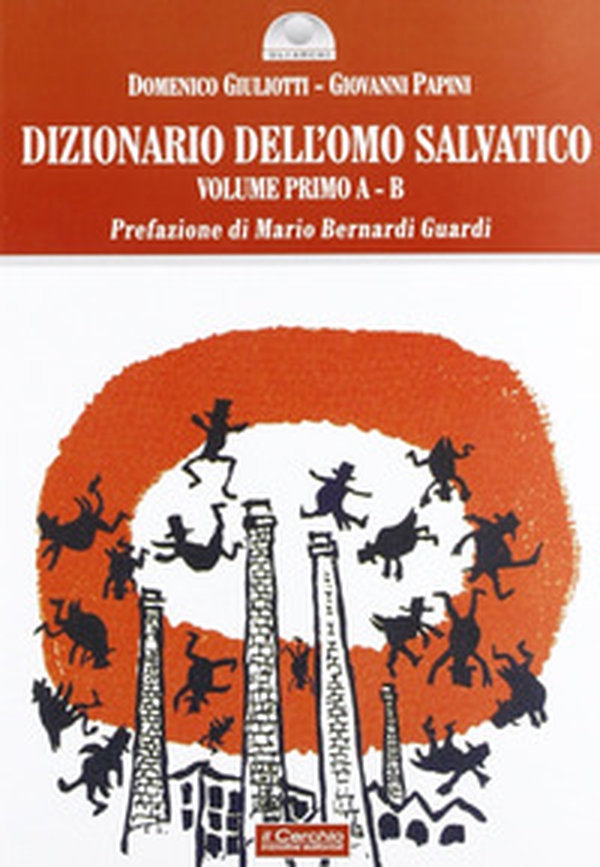 Dizionario dell'omo salvatico - Librerie.coop Dizionario dell'omo salvatico - Librerie.coop