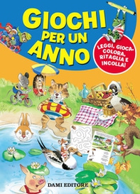 Giochi per un anno. Leggi, gioca, colora, ritaglia e incolla! - Librerie.coop