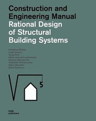 Rational design of structural building systems. Construction and engineering manual - Librerie.coop