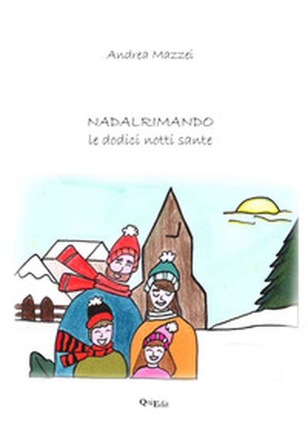 Nadal rimando (le dodici notti sante) - Librerie.coop Nadal rimando (le dodici notti sante) - Librerie.coop