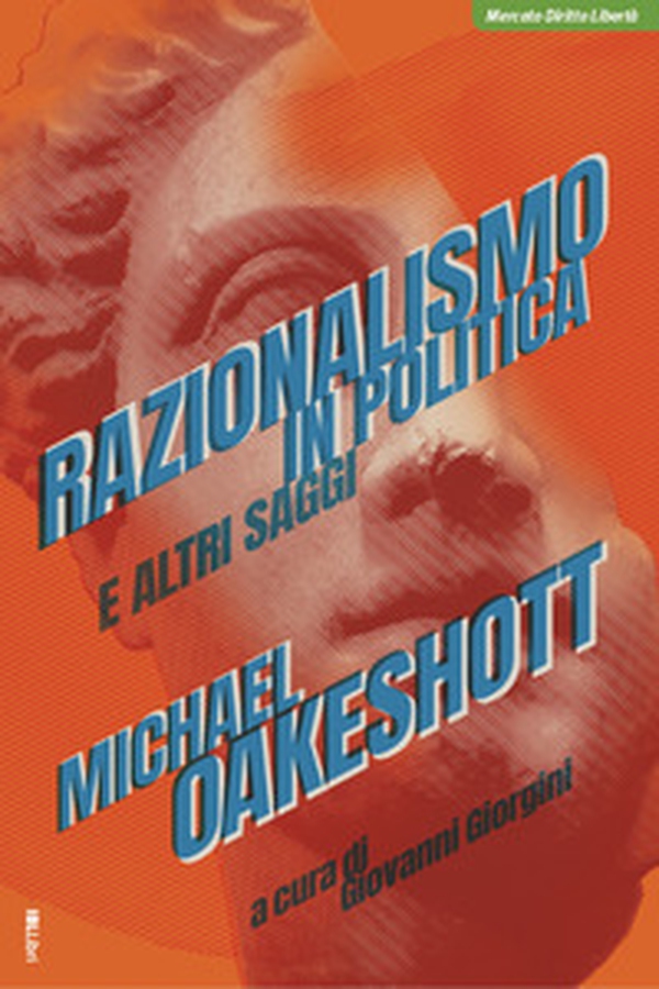 Razionalismo in politica e altri saggi - Librerie.coop Razionalismo in politica e altri saggi - Librerie.coop