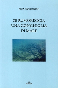 Se rumoreggia una conchiglia di mare - Librerie.coop