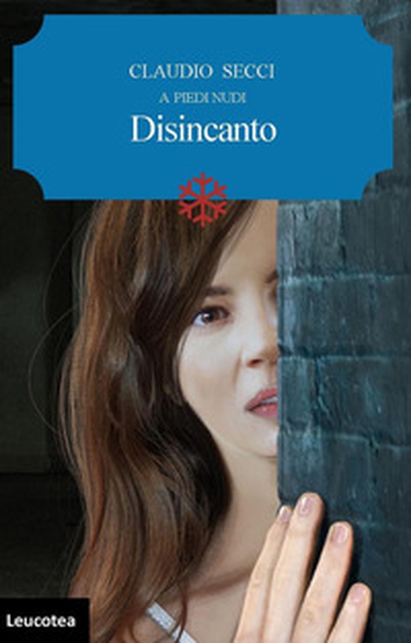 Disincanto. A piedi nudi - Librerie.coop Disincanto. A piedi nudi - Librerie.coop