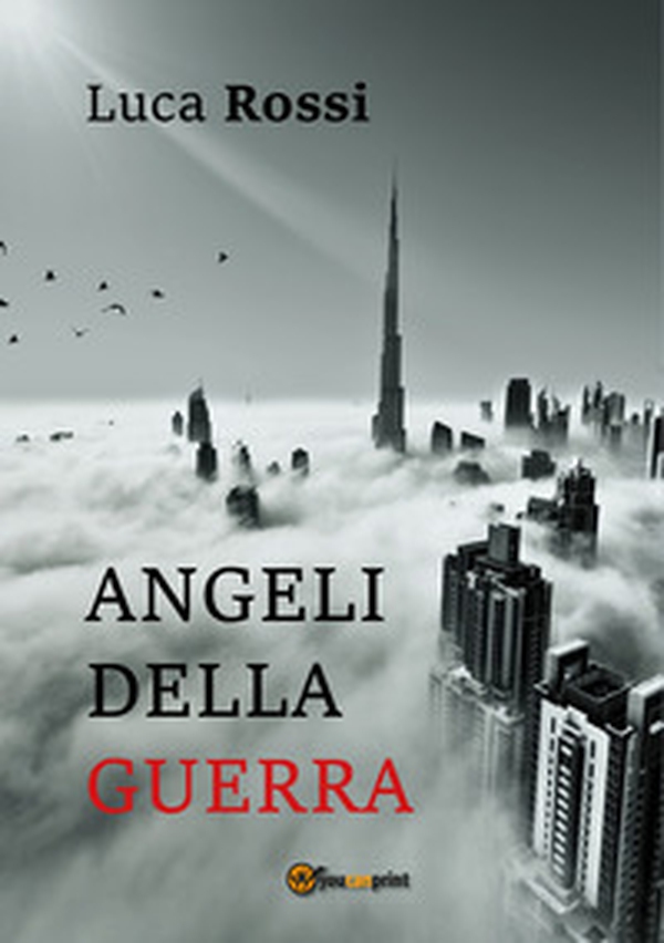 Angeli della guerra - Librerie.coop Angeli della guerra - Librerie.coop