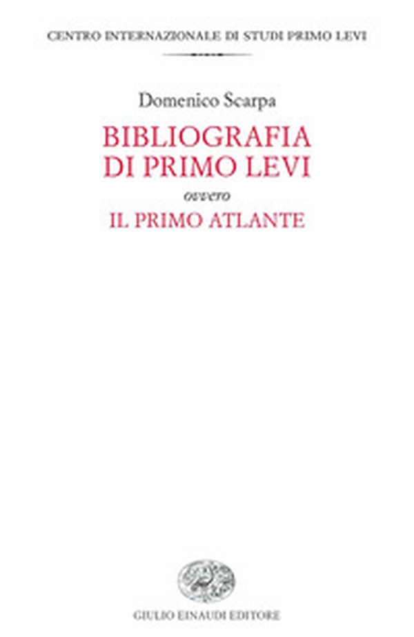 Bibliografia di Primo Levi ovvero Il primo atlante - Librerie.coop Bibliografia di Primo Levi ovvero Il primo atlante - Librerie.coop