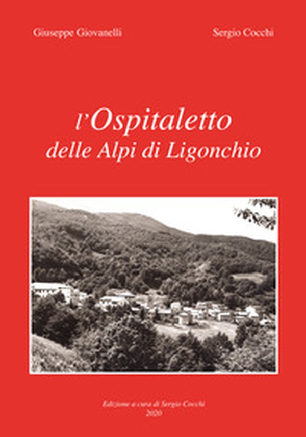 L'Ospitaletto delle Alpi di Ligonchio - Librerie.coop L'Ospitaletto delle Alpi di Ligonchio - Librerie.coop