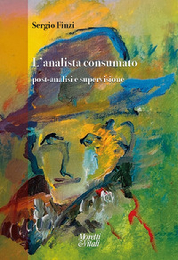 L'analista consumato. Post-analisi e supervisione - Librerie.coop L'analista consumato. Post-analisi e supervisione - Librerie.coop