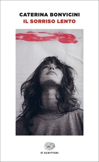 Il sorriso lento - Librerie.coop