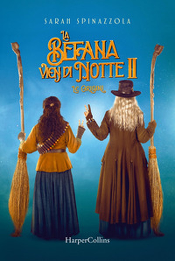 La Befana vien di notte 2. Le origini - Librerie.coop La Befana vien di notte 2. Le origini - Librerie.coop