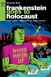 Frankenstein goes to holocaust - Librerie.coop