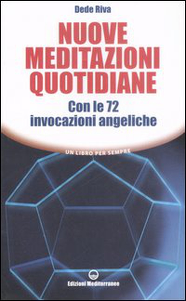 Nuove meditazioni quotidiane. Con le 72 invocazioni angeliche - Librerie.coop Nuove meditazioni quotidiane. Con le 72 invocazioni angeliche - Librerie.coop