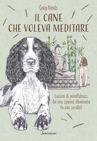 Il cane che voleva meditare - Librerie.coop