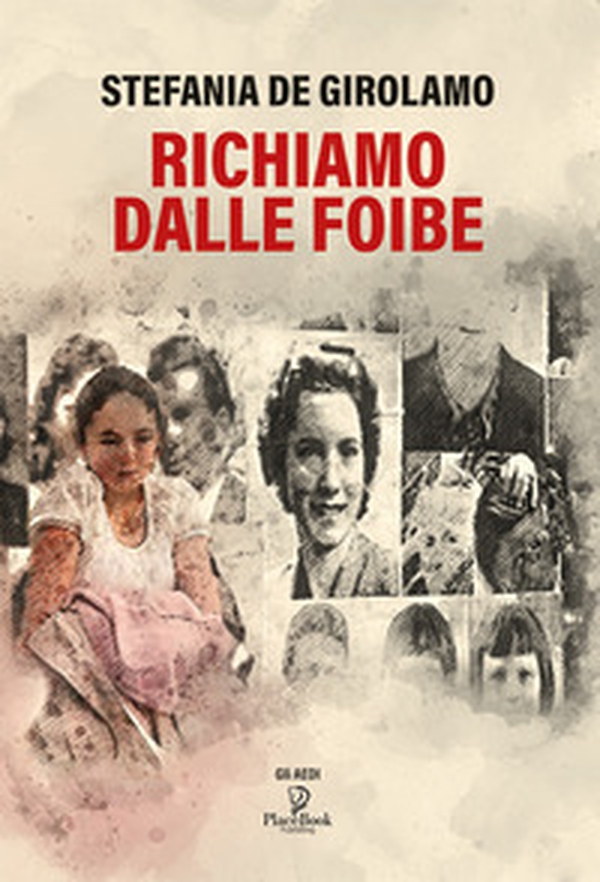 Richiamo dalle foibe - Librerie.coop Richiamo dalle foibe - Librerie.coop