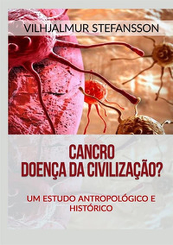 Cancro. Doença da civilização? Um estudo antropológico e histórico - Librerie.coop Cancro. Doença da civilização? Um estudo antropológico e histórico - Librerie.coop