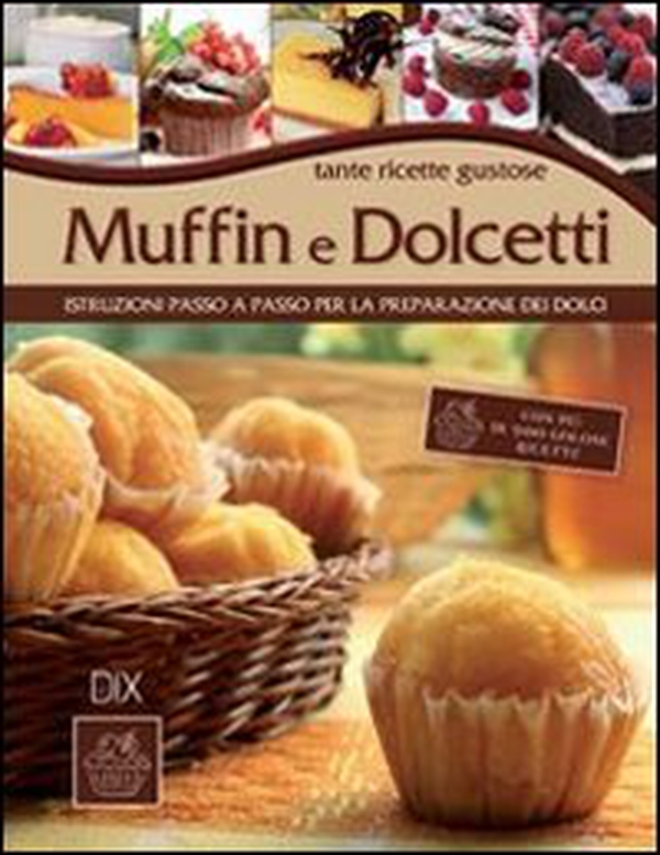 Muffin e dolcetti - Librerie.coop Muffin e dolcetti - Librerie.coop
