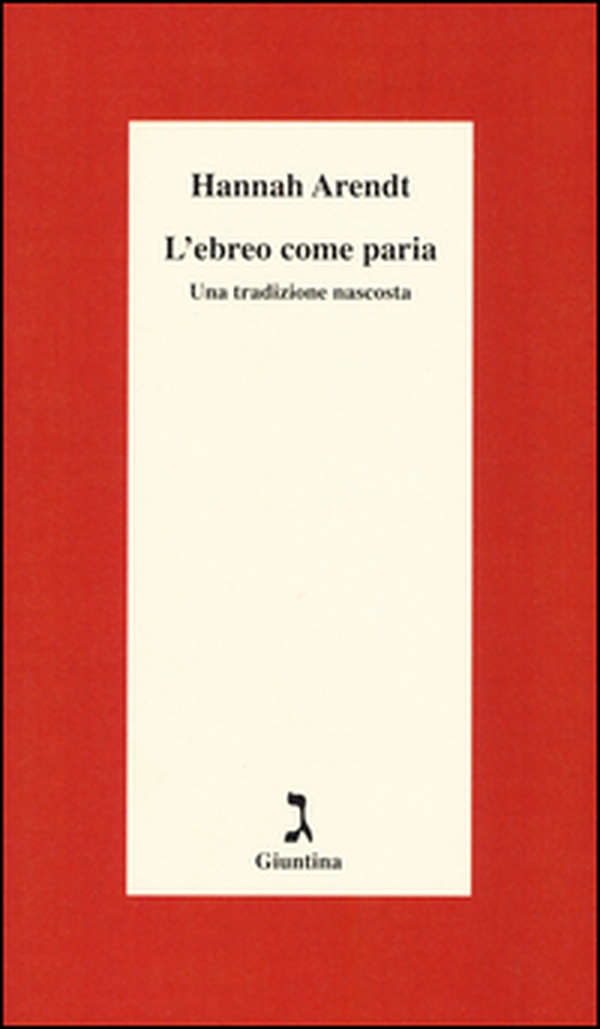 L'ebreo come paria. Una tradizione nascosta - Librerie.coop L'ebreo come paria. Una tradizione nascosta - Librerie.coop