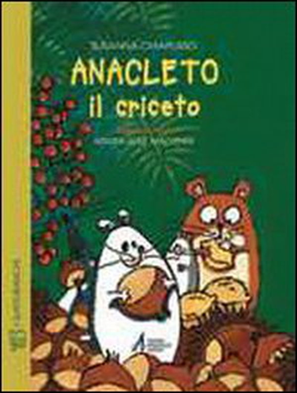 Anacleto il criceto - Librerie.coop Anacleto il criceto - Librerie.coop