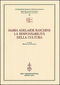 Maria Adelaide Raschini: la responsabilità della cultura - Librerie.coop Maria Adelaide Raschini: la responsabilità della cultura - Librerie.coop