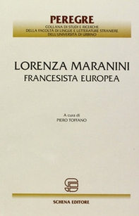 Lorenza Maranini. Francesista europea - Librerie.coop
