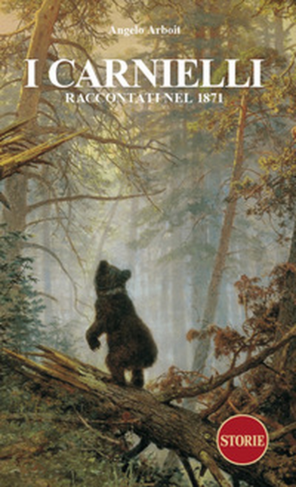 I Carnielli. Raccontati nel 1871 - Librerie.coop I Carnielli. Raccontati nel 1871 - Librerie.coop