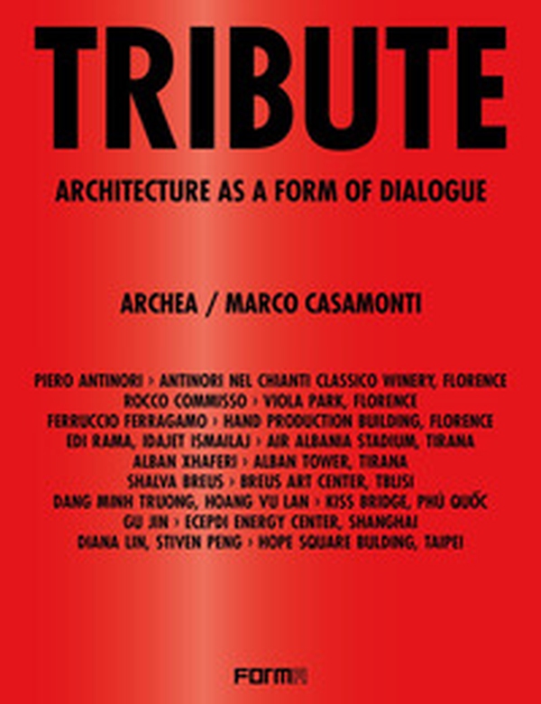 Tribute. Architecture as a form of dialogue - Librerie.coop