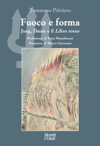 Fuoco e forma Jung, Dante e il Libro rosso - Librerie.coop