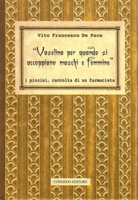 «Vaselina per quando si accoppiano maschi e femmine». I pizzini, raccolta di un farmacista - Librerie.coop «Vaselina per quando si accoppiano maschi e femmine». I pizzini, raccolta di un farmacista - Librerie.coop