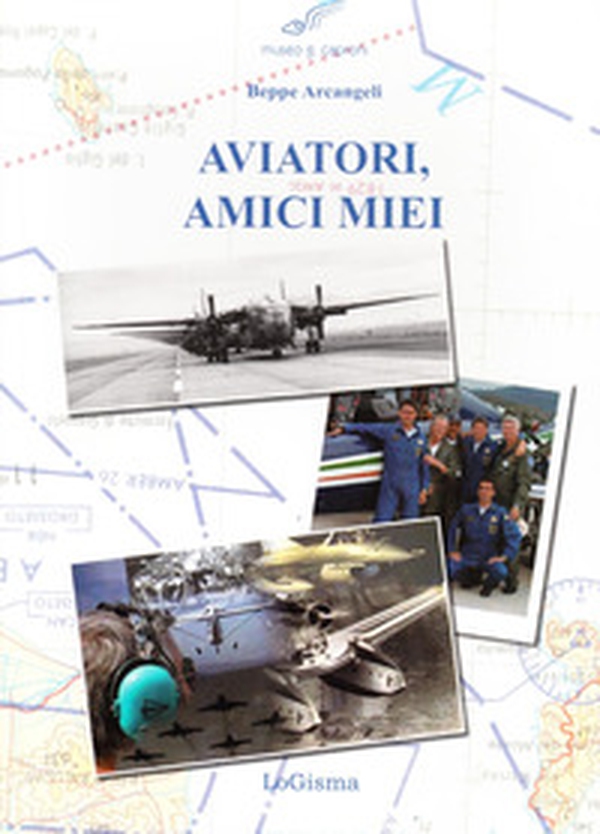 Aviatori, amici miei. Virtus domat sidera - Librerie.coop Aviatori, amici miei. Virtus domat sidera - Librerie.coop