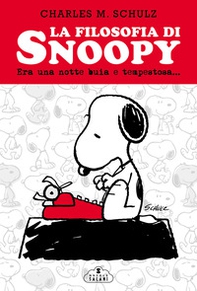 La filosofia di Snoopy. Era una notte buia e tempestosa - Librerie.coop
