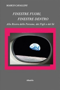 Finestre fuori, finestre dentro - Librerie.coop Finestre fuori, finestre dentro - Librerie.coop