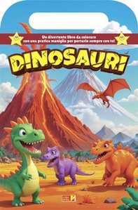 Dinosauri. Libro da colorare con maniglia - Librerie.coop