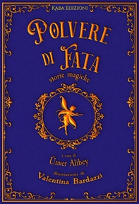 Polvere di fata. Storie magiche - Librerie.coop