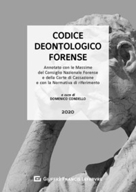 Codice deontologico forense. Annotato con le massime del CNF e dalla Corte di Cassazione e con la normativa di riferimento - Librerie.coop