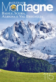 Badile, Sciora, Albigna, Val Bregaglia - Librerie.coop
