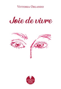 Joie de vivre - Librerie.coop Joie de vivre - Librerie.coop