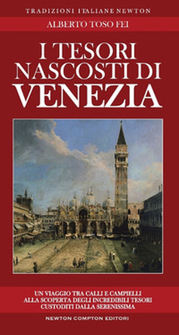 I tesori nascosti di Venezia - Librerie.coop I tesori nascosti di Venezia - Librerie.coop