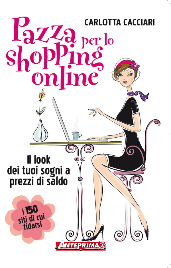Pazza per lo shopping online - Librerie.coop Pazza per lo shopping online - Librerie.coop