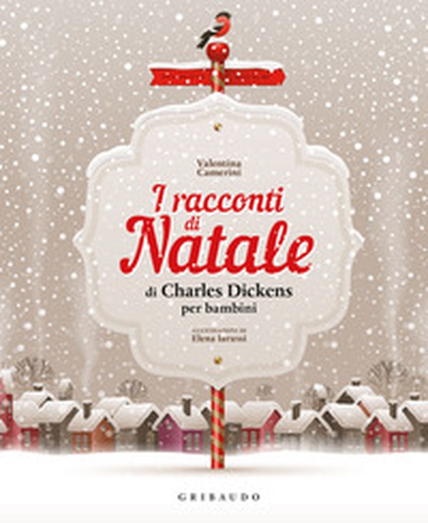 I racconti di Natale di Charles Dickens per bambini - Librerie.coop I racconti di Natale di Charles Dickens per bambini - Librerie.coop
