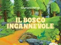 Il bosco ingannevole - Librerie.coop Il bosco ingannevole - Librerie.coop