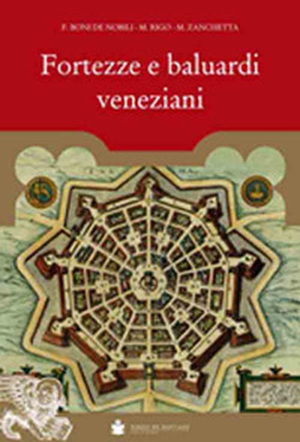 Fortezze e baluardi veneziani - Librerie.coop Fortezze e baluardi veneziani - Librerie.coop