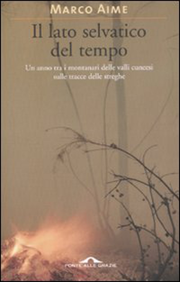 Il lato selvatico del tempo - Librerie.coop Il lato selvatico del tempo - Librerie.coop